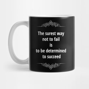 The surest way not to fail Mug